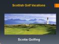 Best Budget Golf Tours Scotland PowerPoint PPT Presentation