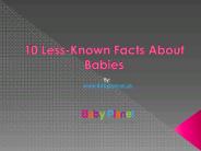 10 Less-Known Facts About Babies