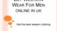 Buy Western Wear For Men online in uk