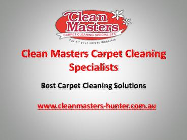 Clean Masters Carpet Cleaning Specialists