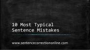 10 Most Typical Sentence Mistakes
