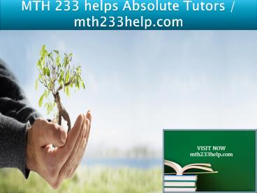 MTH 233 helps Absolute Tutors / mth233help.com