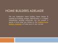 Leading Home Builders Adelaide Services PowerPoint PPT Presentation