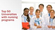 Top 50 Universities with nursing programs