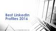 Best LinkedIn Profiles 2016 PowerPoint PPT Presentation