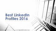 Best LinkedIn Profiles 2016