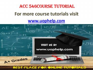 ACC 546 ACADEMIC COACH / UOPHELP