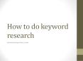 How to do keyword research PowerPoint PPT Presentation