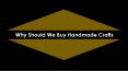 Why Should We Buy Handmade Crafts