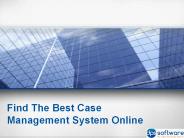 Find The Best Case Management System Online
