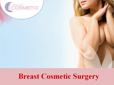 Breast Cosmetic Surgery