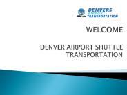 Denver Airport Shuttle Transportation Service Provider