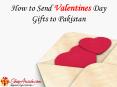 How to Send Valentines Day Gifts to Pakistan PowerPoint PPT Presentation