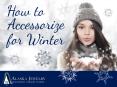 How to Accessorize for Winter PowerPoint PPT Presentation