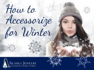 How to Accessorize for Winter
