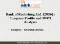 SWOT Analysis of Bank of Kaohsiung, Ltd.: Aarkstore.com PowerPoint PPT Presentation