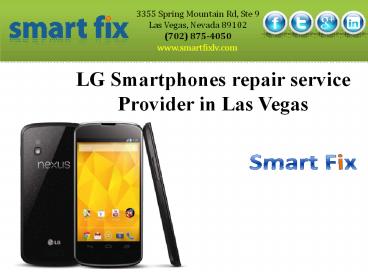 LG Smartphones repair service Provider in Las Vegas at Smart Fix