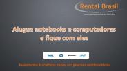 Aluguel de Notebooks - Rental Brasil