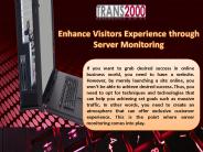 Enhance Visitors Experience through Server Monitoring