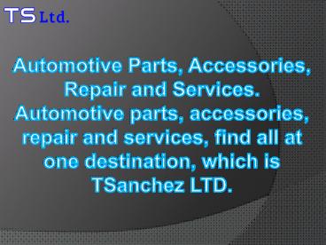 Automotive Parts, Accessories, Repair and Services