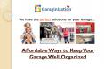 Affordable Ways to Keep Your Garage Well Organized PowerPoint PPT Presentation