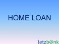 GET HOME-SWEET-HOME-LOANS TODAY!!! PowerPoint PPT Presentation