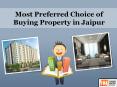 Most Preferred Choice of Buying Property in Jaipur