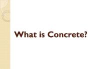 What is Concrete?