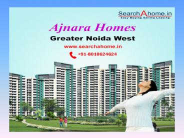 Ajnara Homes Greater Noida West