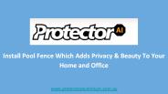 Install Pool Fence Which Adds Privacy & Beauty