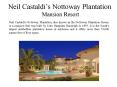 Neil Castaldi’s Nottoway Plantation  - Mansion Resort PowerPoint PPT Presentation