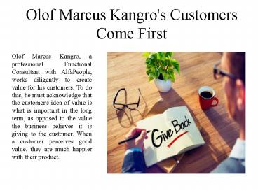 Olof Marcus Kangro's - Customers Come First
