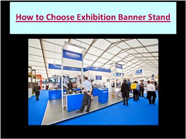 How to Choose Exhibition Banner Stand