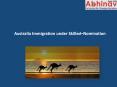 Excellent Option for Australia Immigration under Skilled–Nominated (Sub-class 190) Visa PowerPoint PPT Presentation