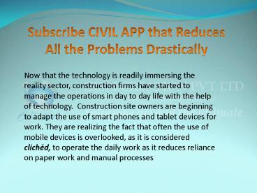 Subscribe CIVIL APP that Reduces All the Problems Drastically