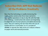 Subscribe CIVIL APP that Reduces All the Problems Drastically