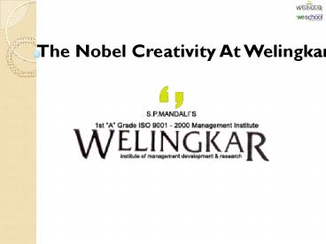 The Nobel Creativity At Welingkar