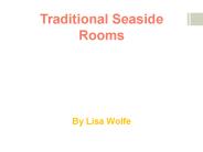 Traditional Seaside Rooms