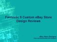 Fantastic 5 Custom eBay Store Design Review: Order one for your Store PowerPoint PPT Presentation