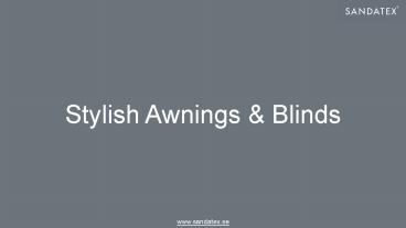 Stylish Awnings and Blinds (1)