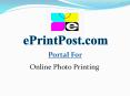 Eprintpost | Online Photo Printing Hub in India