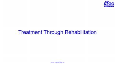 Treatment Through Rehabilitation