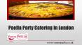 Paella Party Catering In London PowerPoint PPT Presentation