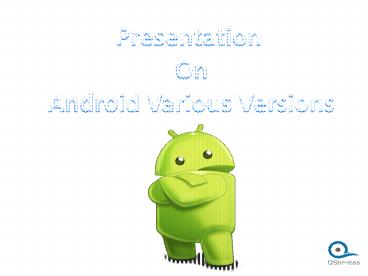 Various Android Versions