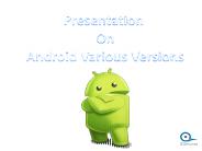 Various Android Versions