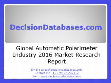 Automatic Polarimeter Market Research Report: Global Analysis 2016-2021