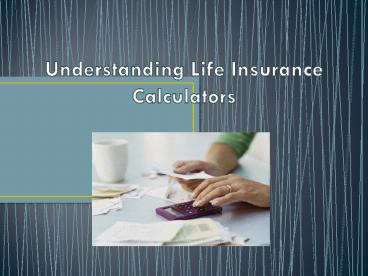 Understanding Life Insurance Calculators