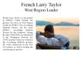 French Larry Taylor West Region Leader PowerPoint PPT Presentation