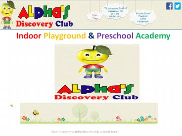 Alphasdiscovery Club Winter Indoor Playground Hours