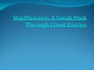 StayPleasure: A Sneak Peek Through Client Diaries